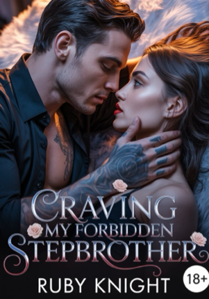 CRAVING MY FORBIDDEN STEPBROTHER