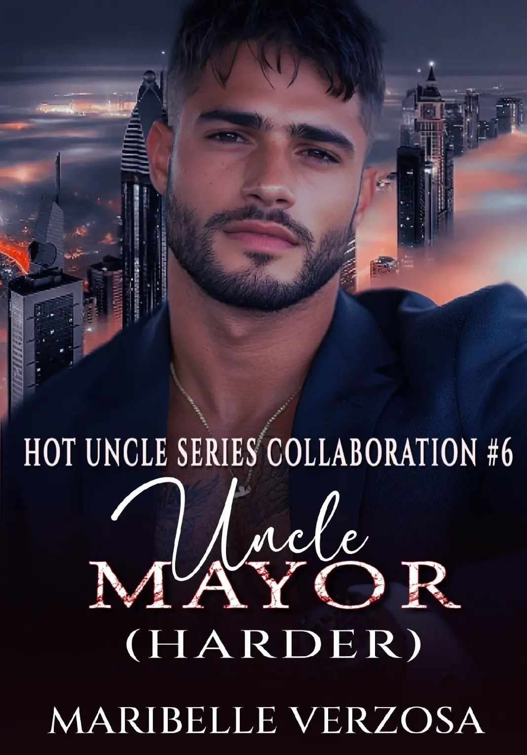 Hot Uncle Series #6: UNCLE MAYOR, HARDER! [SPG]