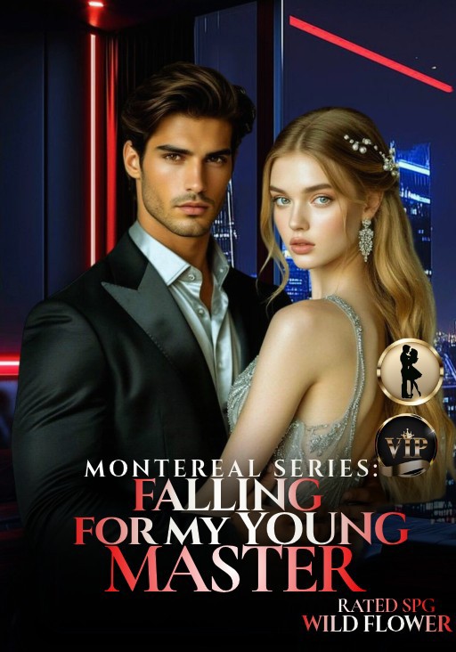 [MONTEREAL SERIES2] Falling for My YOUNG MASTER (Khiro Del Prado Montereal)