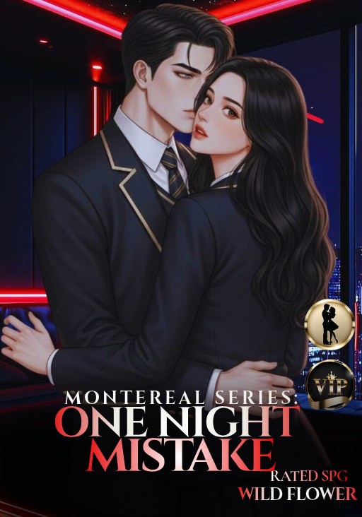 [MONTEREAL SERIES8] One Night MISTAKES (Kieanne Alcantara Montereal)