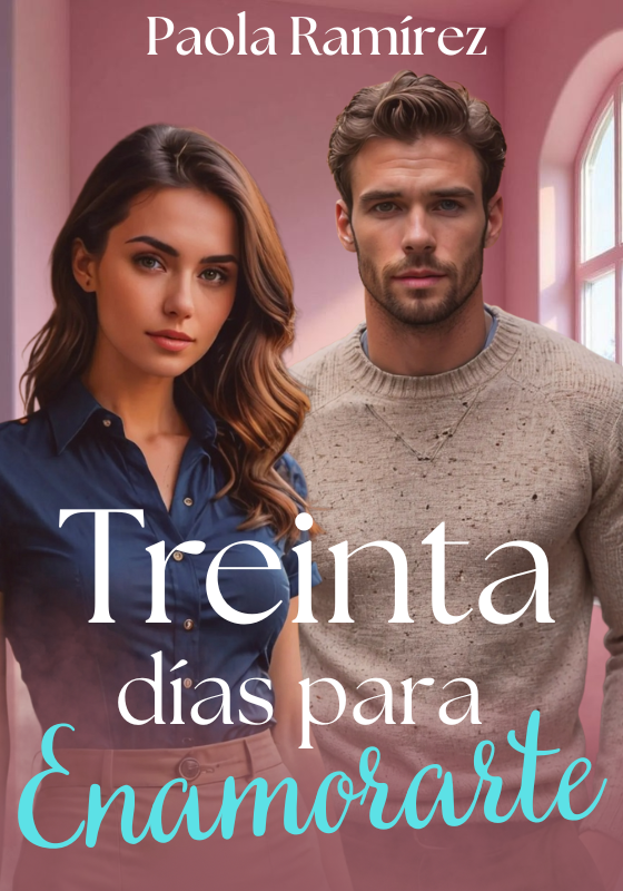 Treinta días para enamorarte