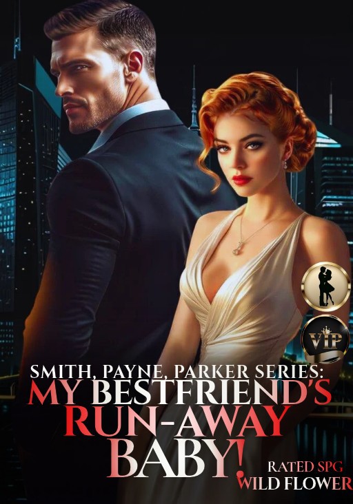 My Bestfriend's Run-away Baby!