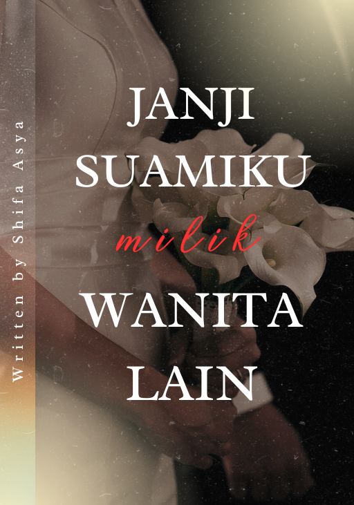 Janji Suamiku Milik Wanita Lain