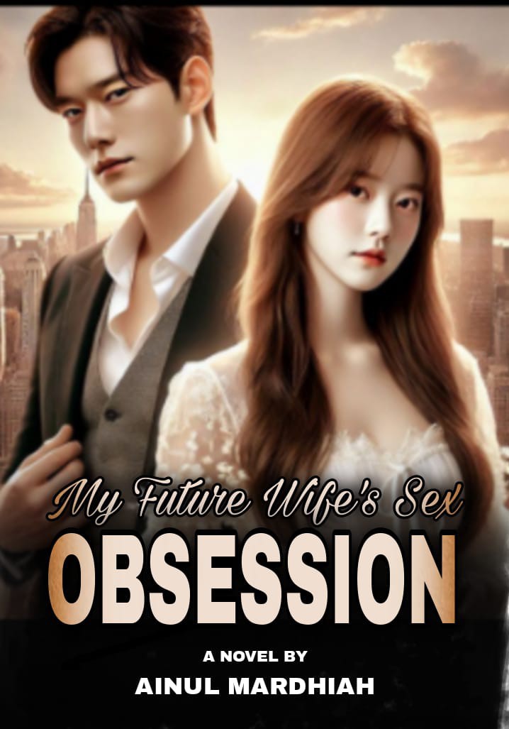 My Future Wife's Sex Obsession