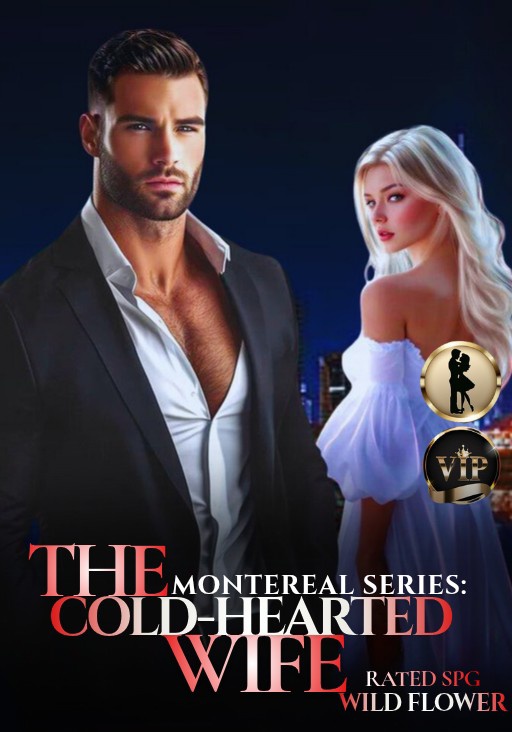 [MONTEREAL SERIES4] The Cold Hearted WIFE (Catrione Del Prado Montereal)