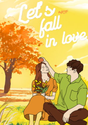 Let's not fall in love(Completed)