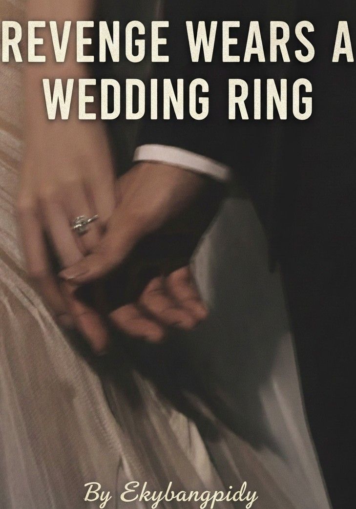 Revenge Wears A Wedding Ring