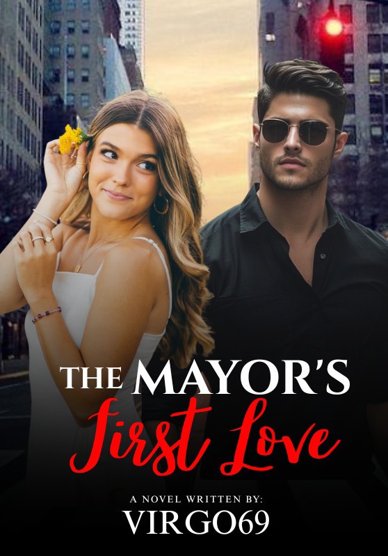 THE MAYOR'S First Love