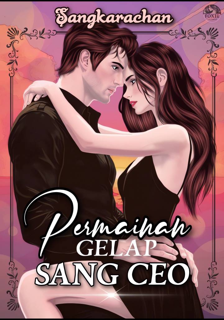 PERMAINAN GELAP SANG CEO