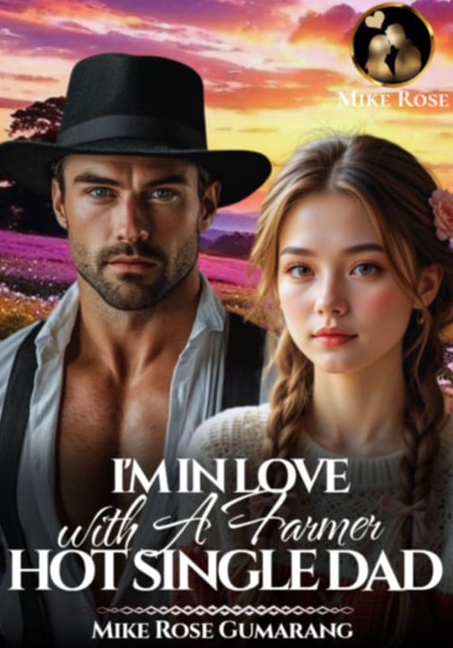 I'M INLOVE WITH A FARMER HOT SINGLE DAD