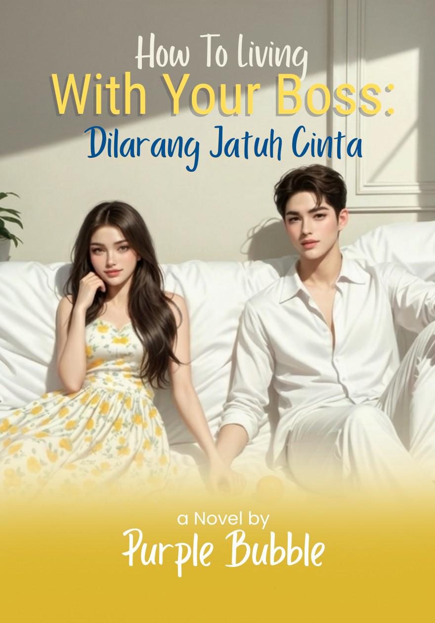 How to Living with Your Boss: Dilarang Jatuh Cinta