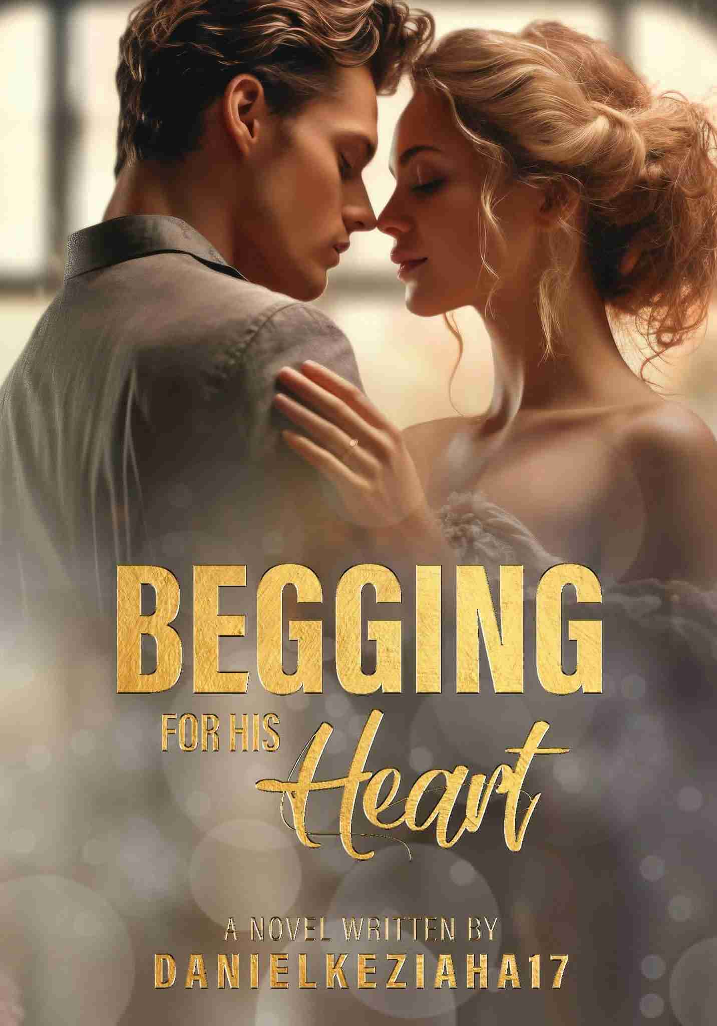 Begging for his Heart