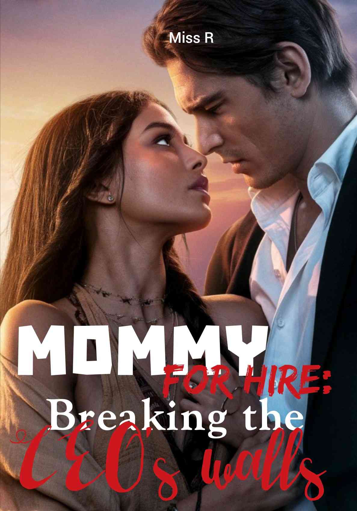 MOMMY FOR HIRE: BREAKING THE CEO'S WALL