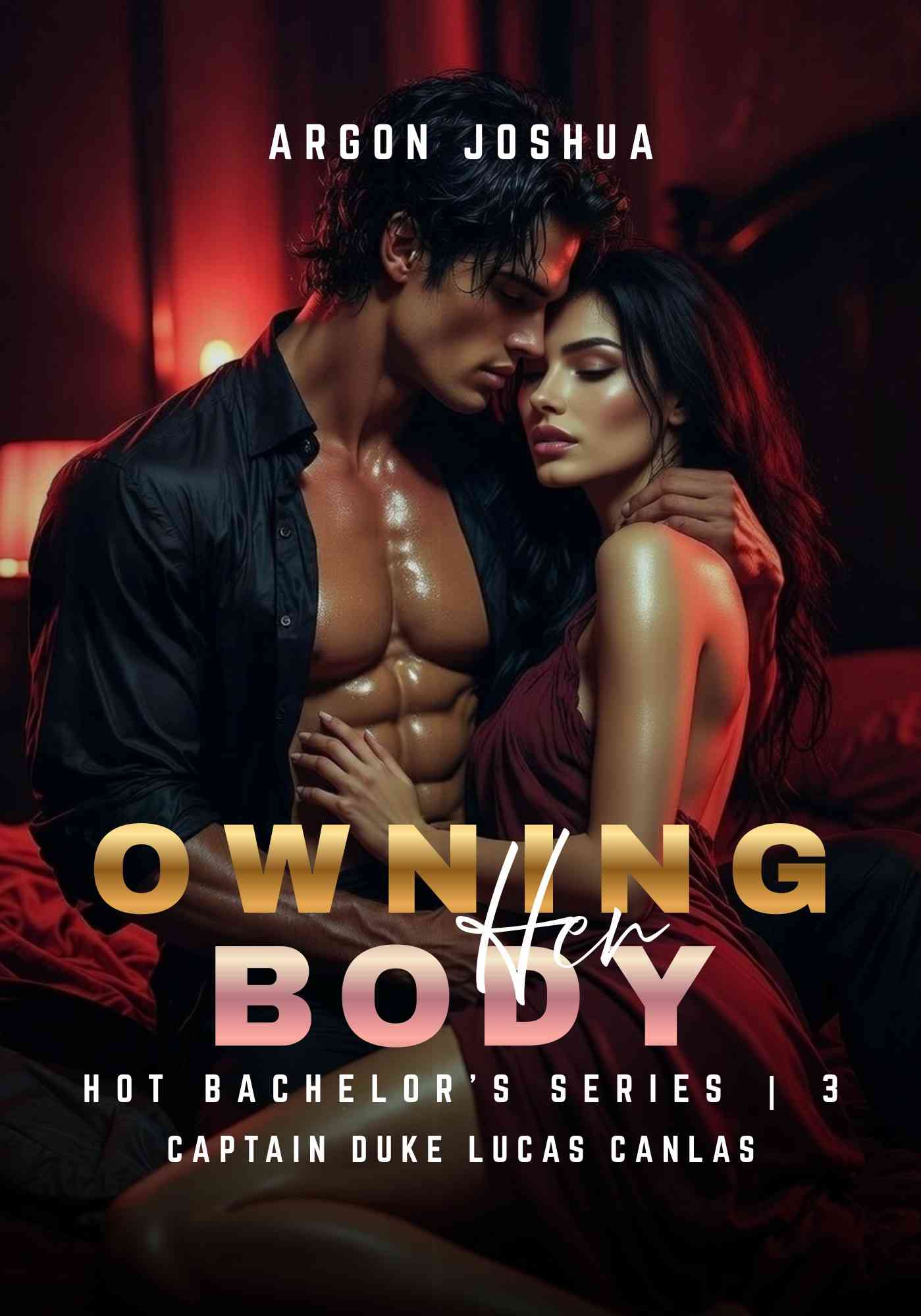 Owning Her Body (Hot Bachelors #3) [SSPG]