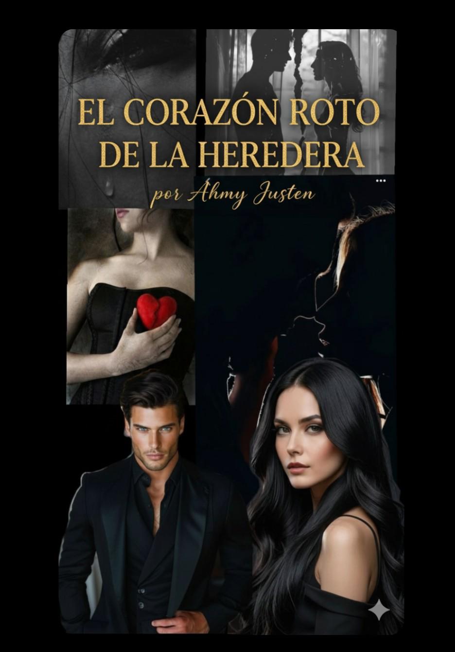 El corazón roto de la Heredera