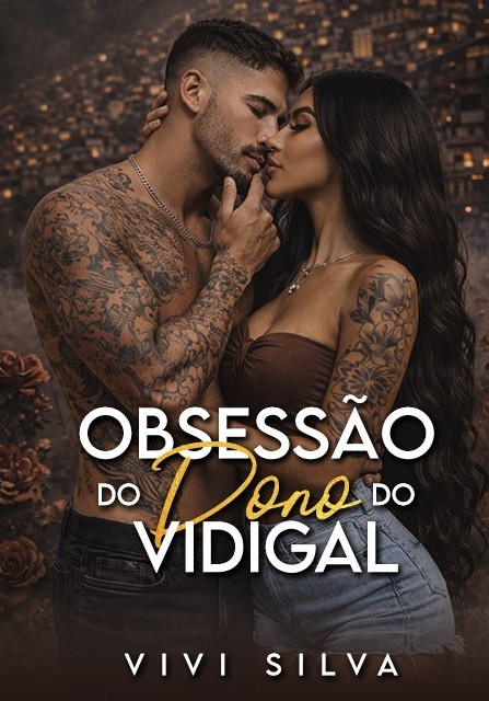 Obsessão do Dono do Vidigal