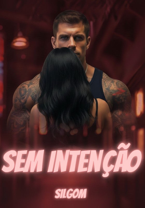 SEM INTENÇÃO