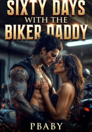 Sixty Days With The Biker Daddy
