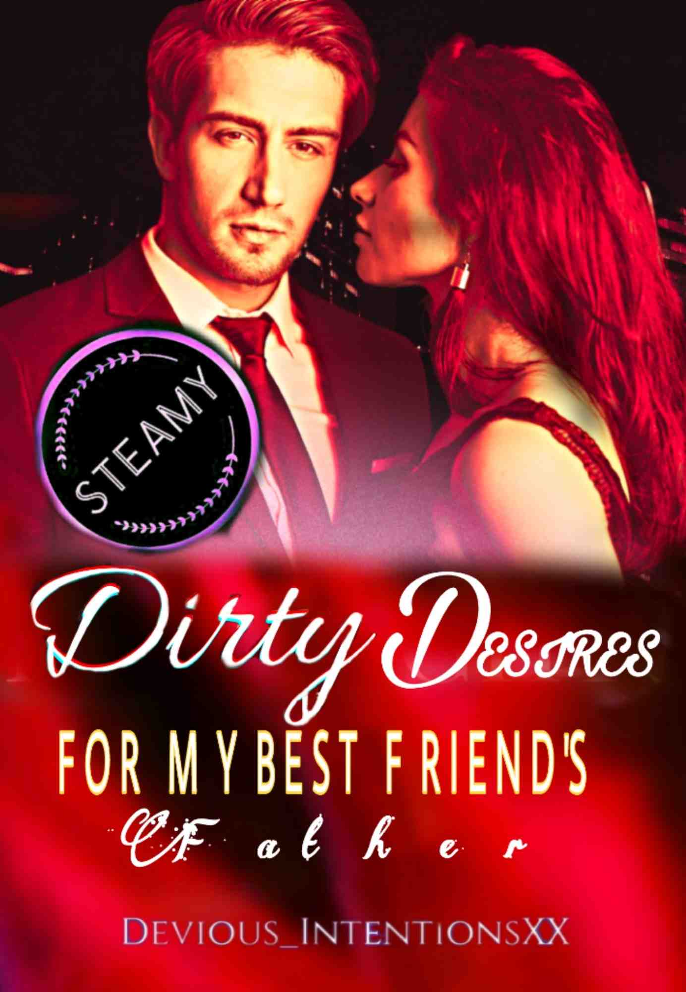 Dirty Desires For My Best Friend’s Father