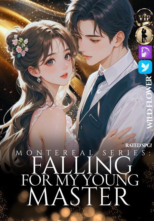 [MONTEREAL SERIES2] Falling for My YOUNG MASTER (Khiro Del Prado Montereal)