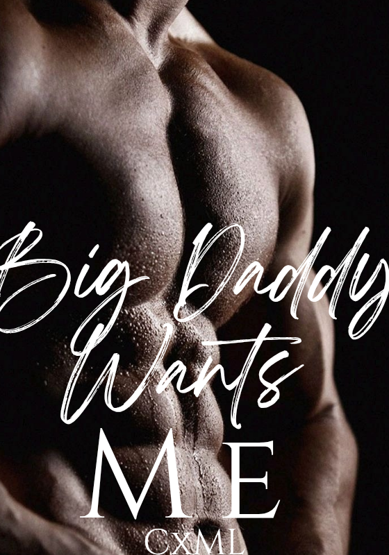 Big Daddy Wants Me