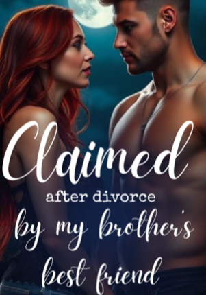 Claimed after divorce by my brother’s best friend