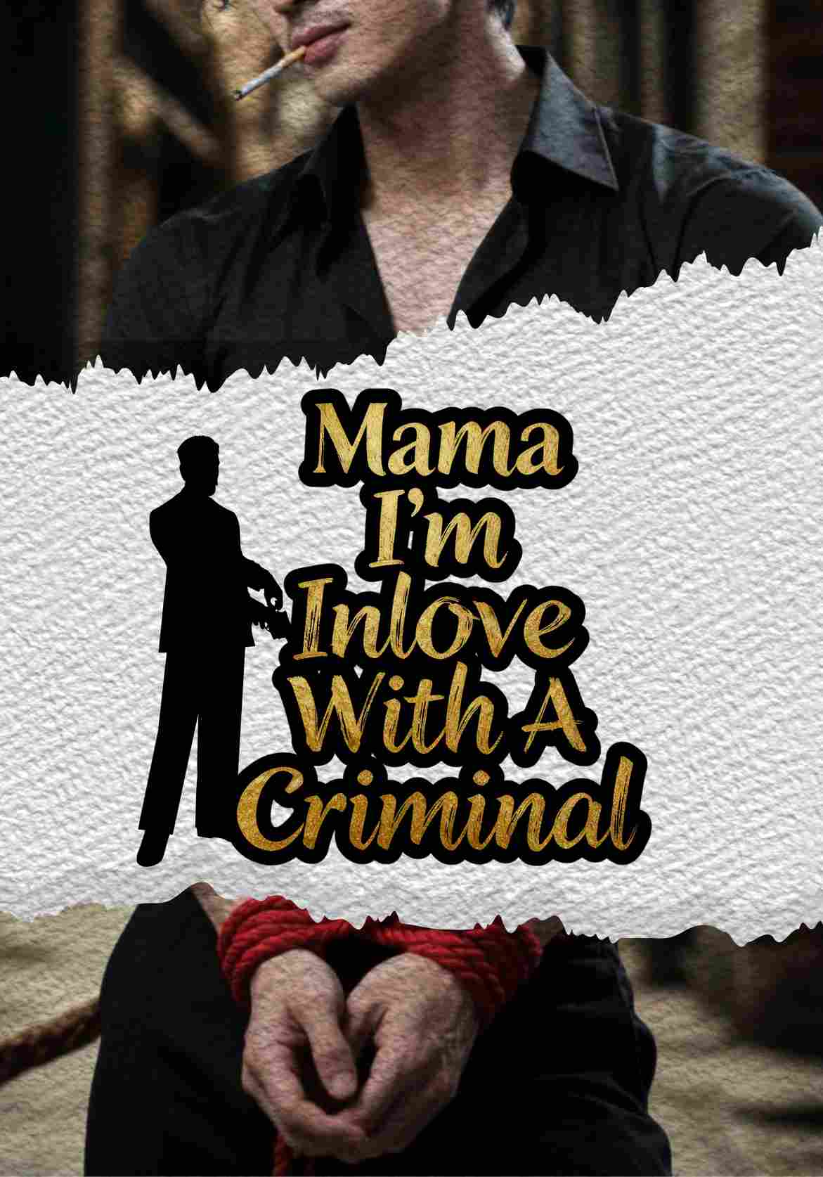 Mama I'm Inlove With A Criminal
