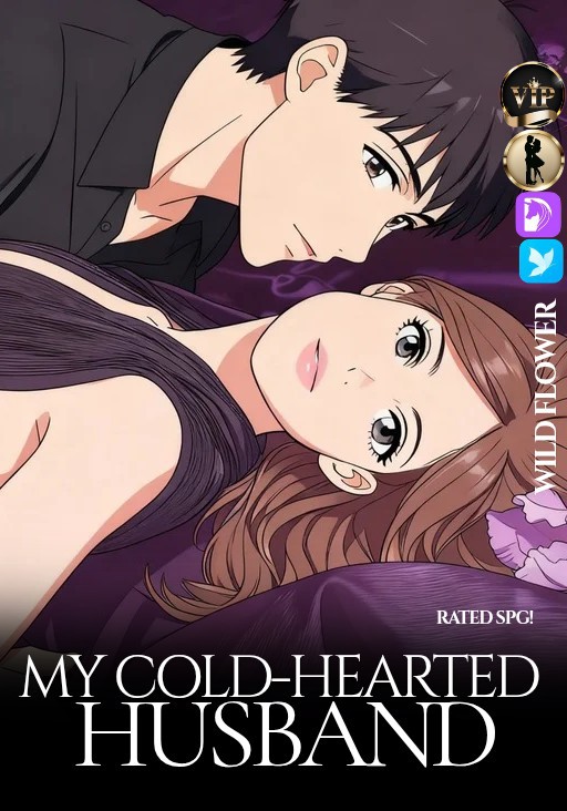 [CASTAÑEDA SERIES4] MY COLD HEARTED HUSBAND (ALP JHANLO CRAWFORD CASTAÑEDA)