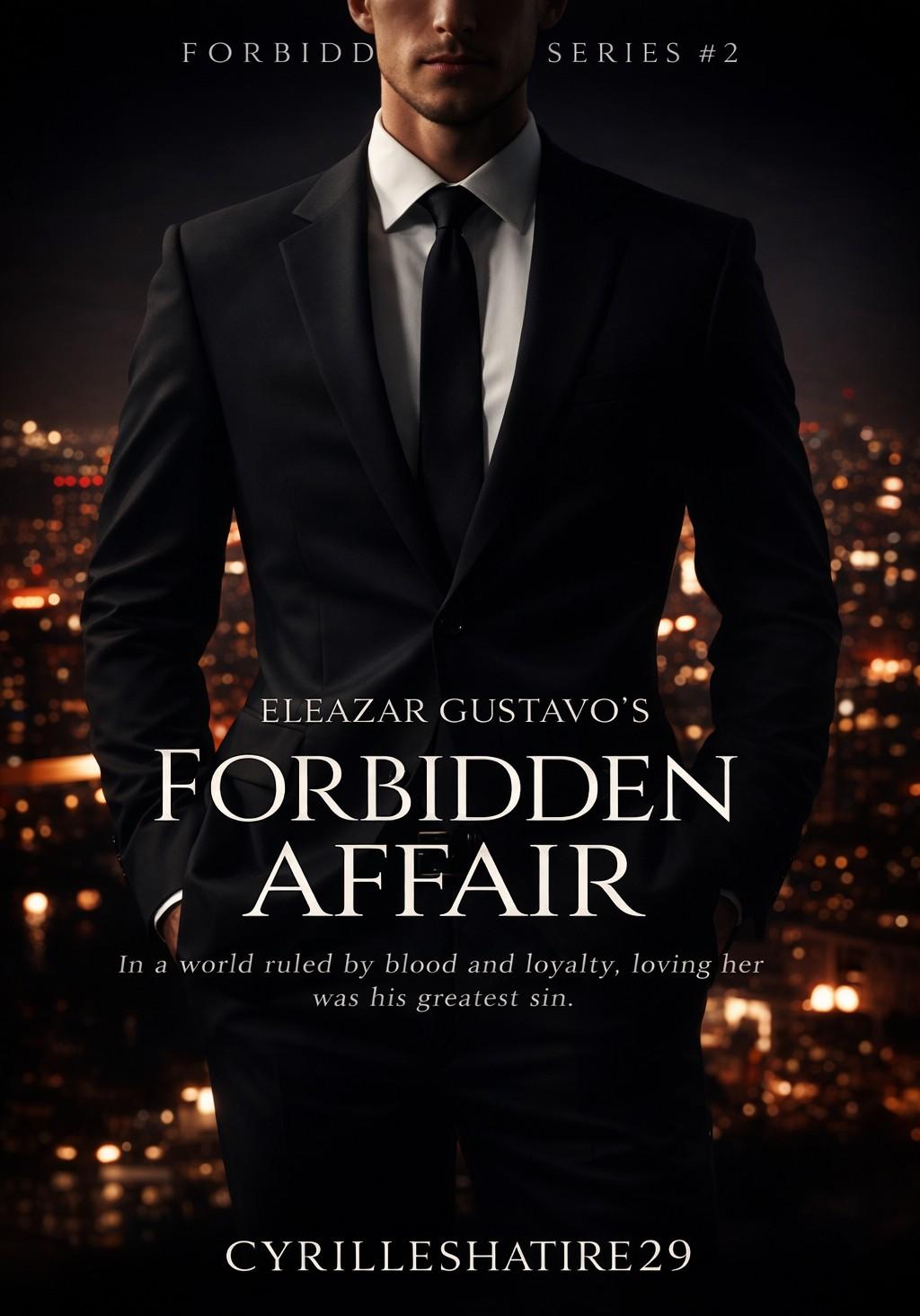 ELEAZAR GUSTAVO'S, FORBIDDEN AFFAIR