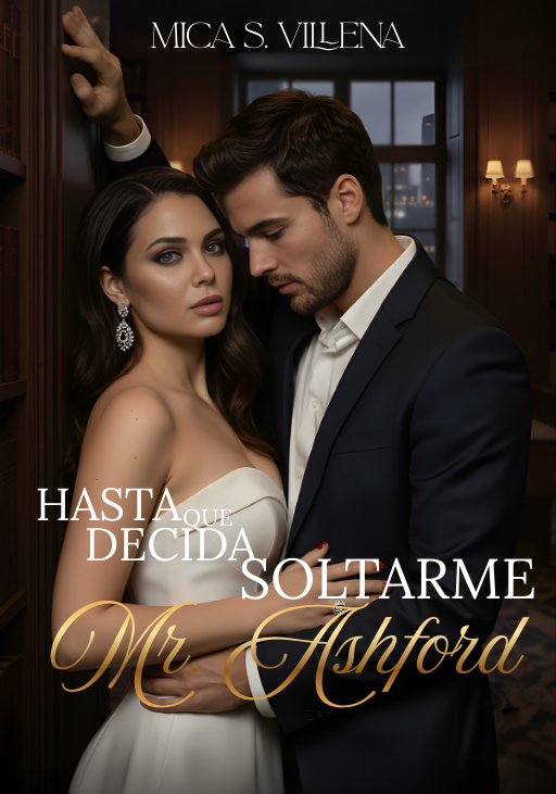 Hasta que decida Soltarme Mr. Ashford