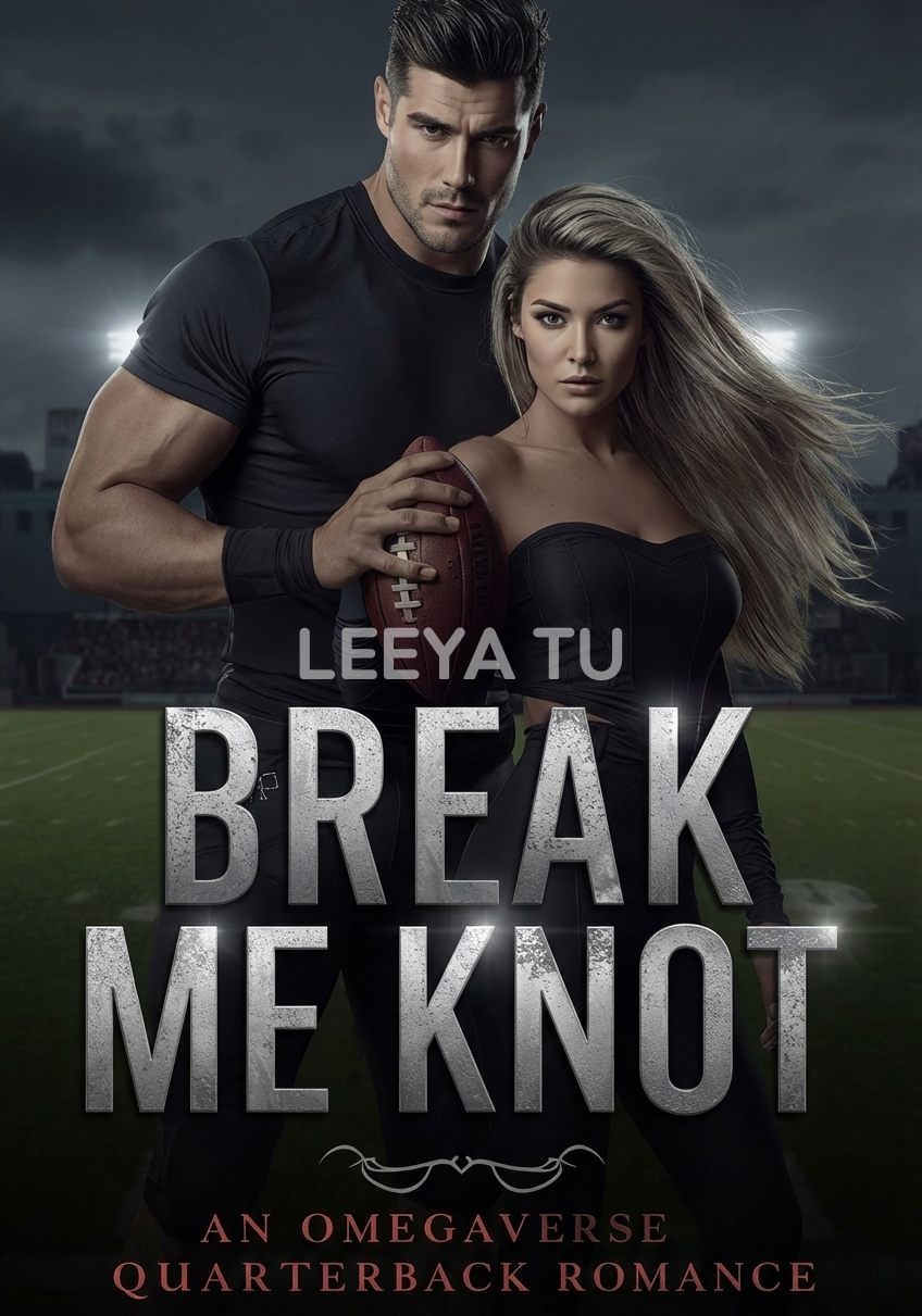 BREAK ME KNOT: An Omegaverse Quarterback Romance
