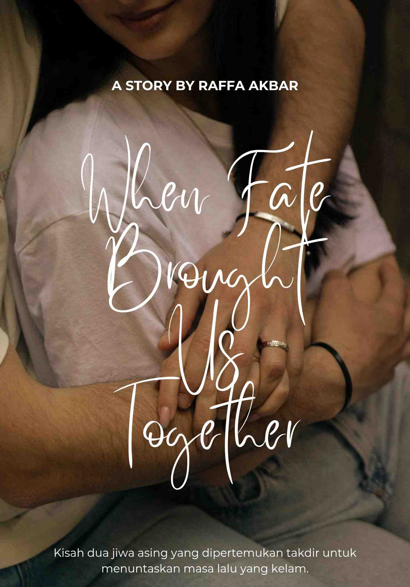 When Fate Brought Us Together