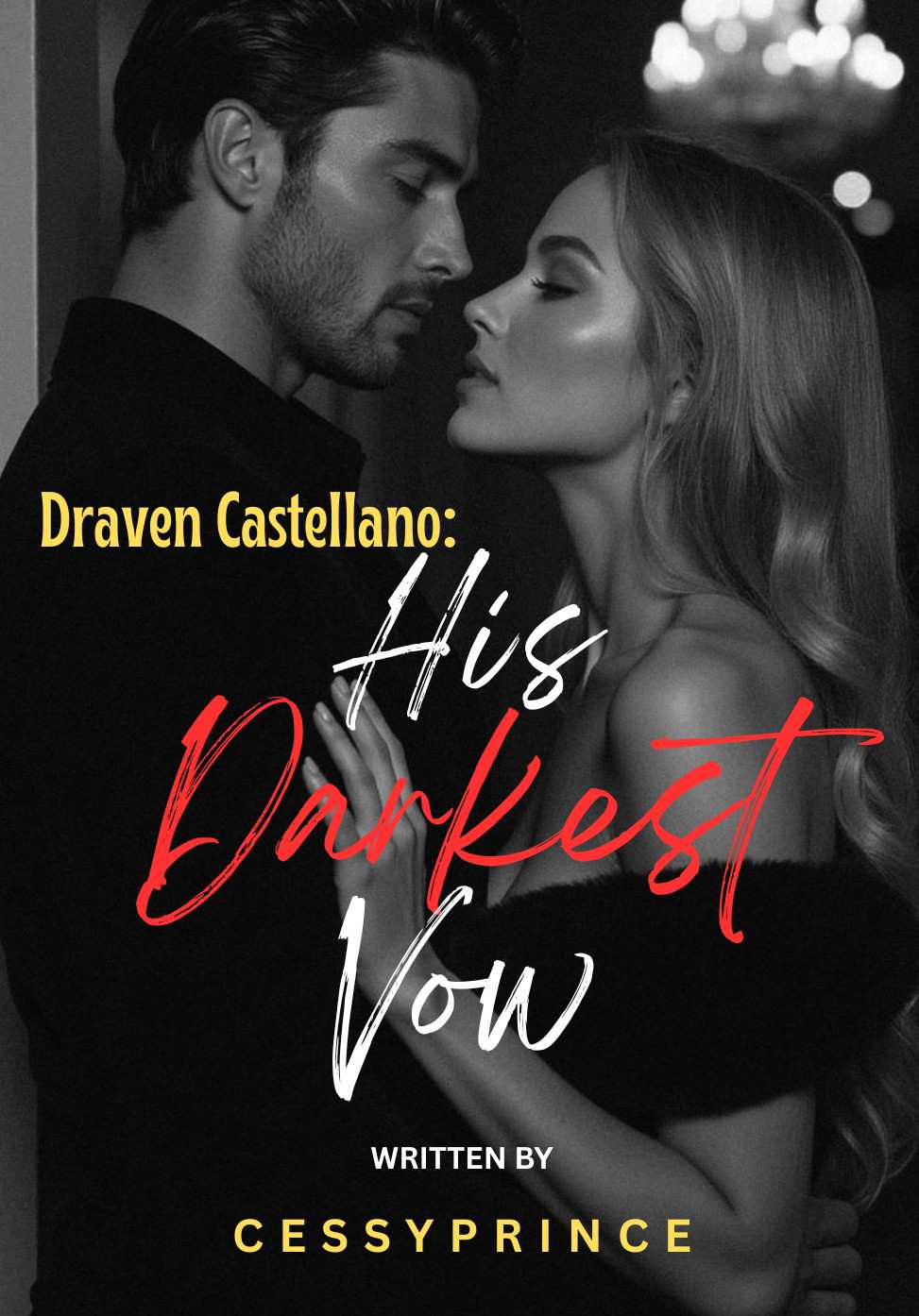 Draven Castellano: His Darkest Vow [Rated SPG | R-18]