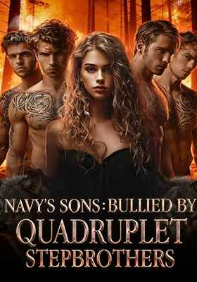 Navy's Sons: Bullied by Quadruplet Stepbrothers