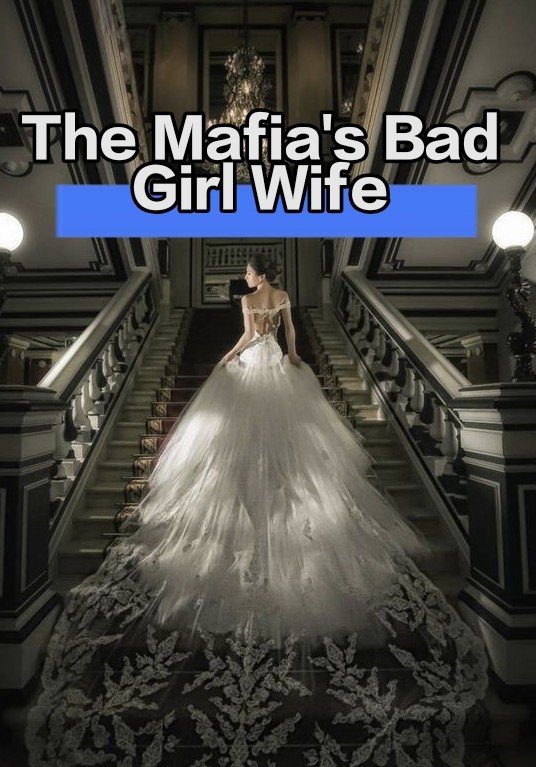 The Mafia's Bad Girl Wife