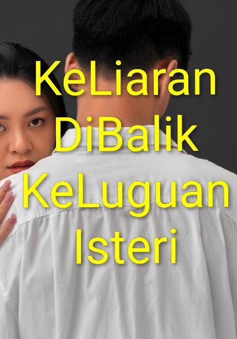 KELIARAN DIBALIK KELUGUAN SEORANG ISTERI SETIA