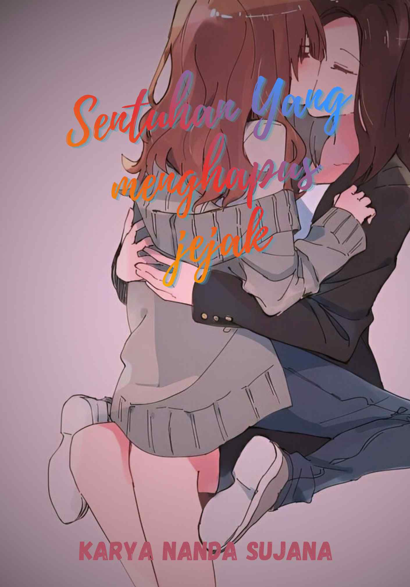 Sentuhan Yang Menghapus Jejak