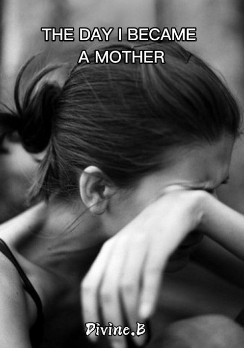 THE DAY I BECAME A MOTHER