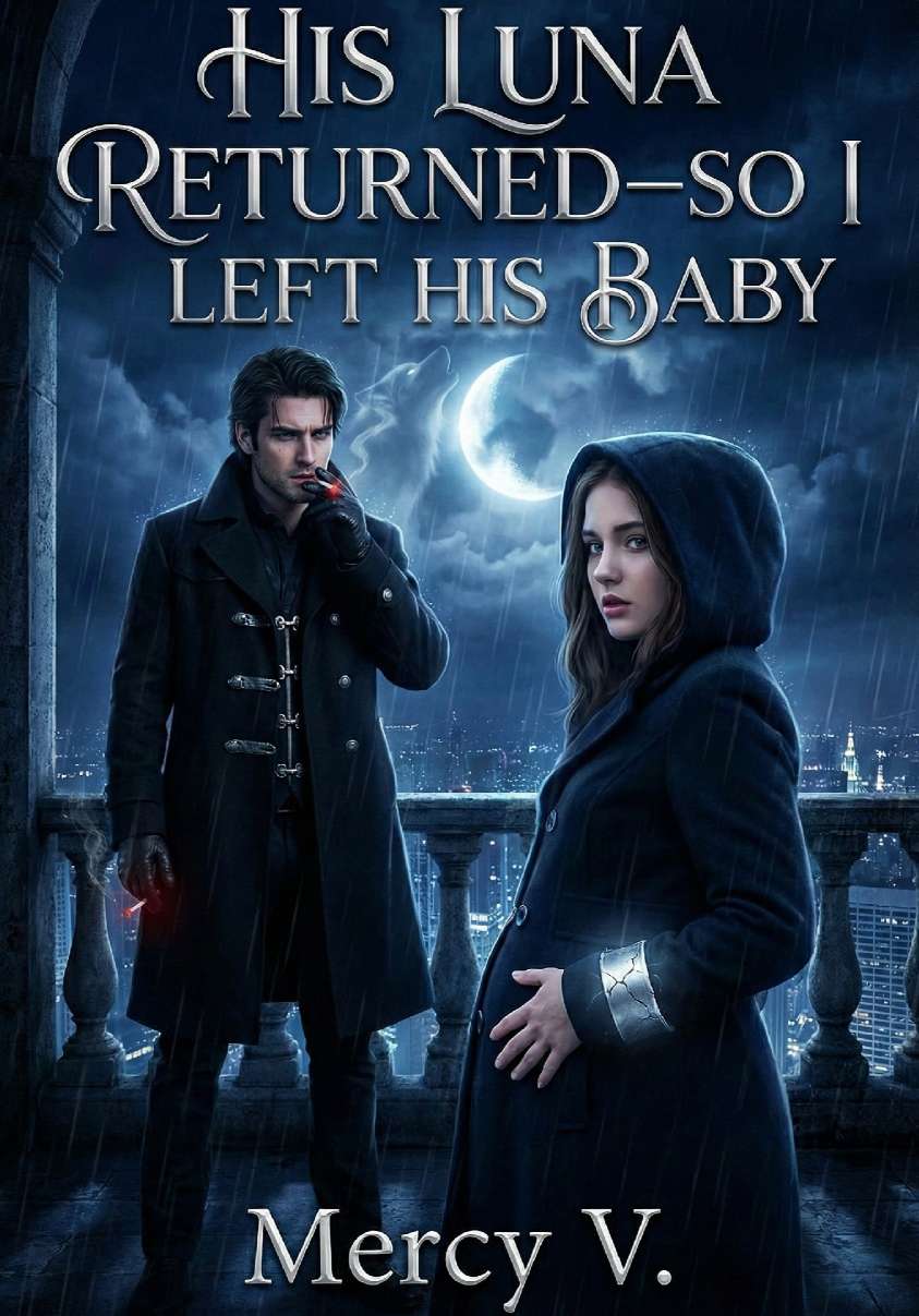 His Luna Returned—So I Left With His Baby”