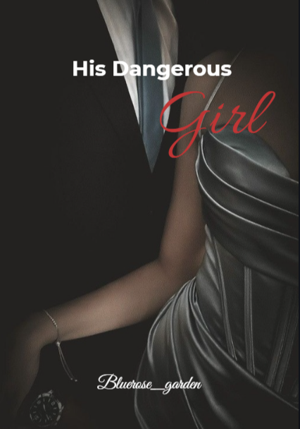 His Dangerous Girl