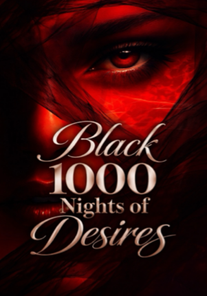 Black: 1000 Nights of Desires