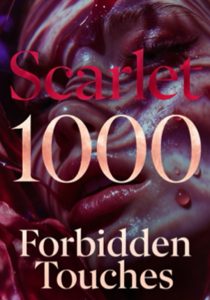 Scarlet: 1000 Forbidden Touches