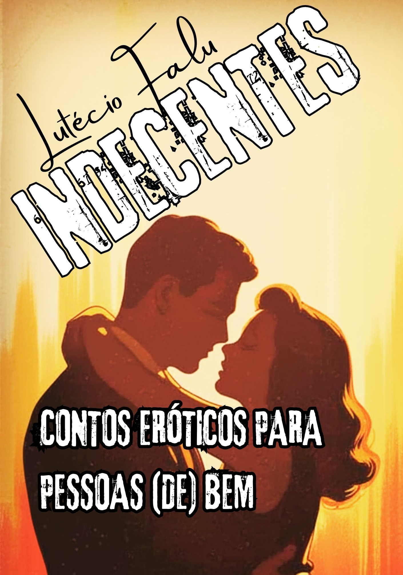 INDECENTES - contos eróticos para pessoas de bem