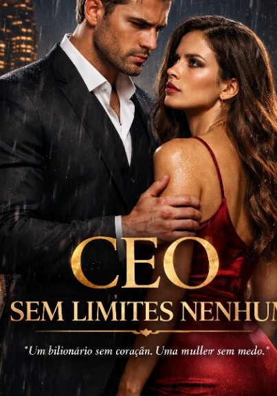 CEO sem limites nenhum.