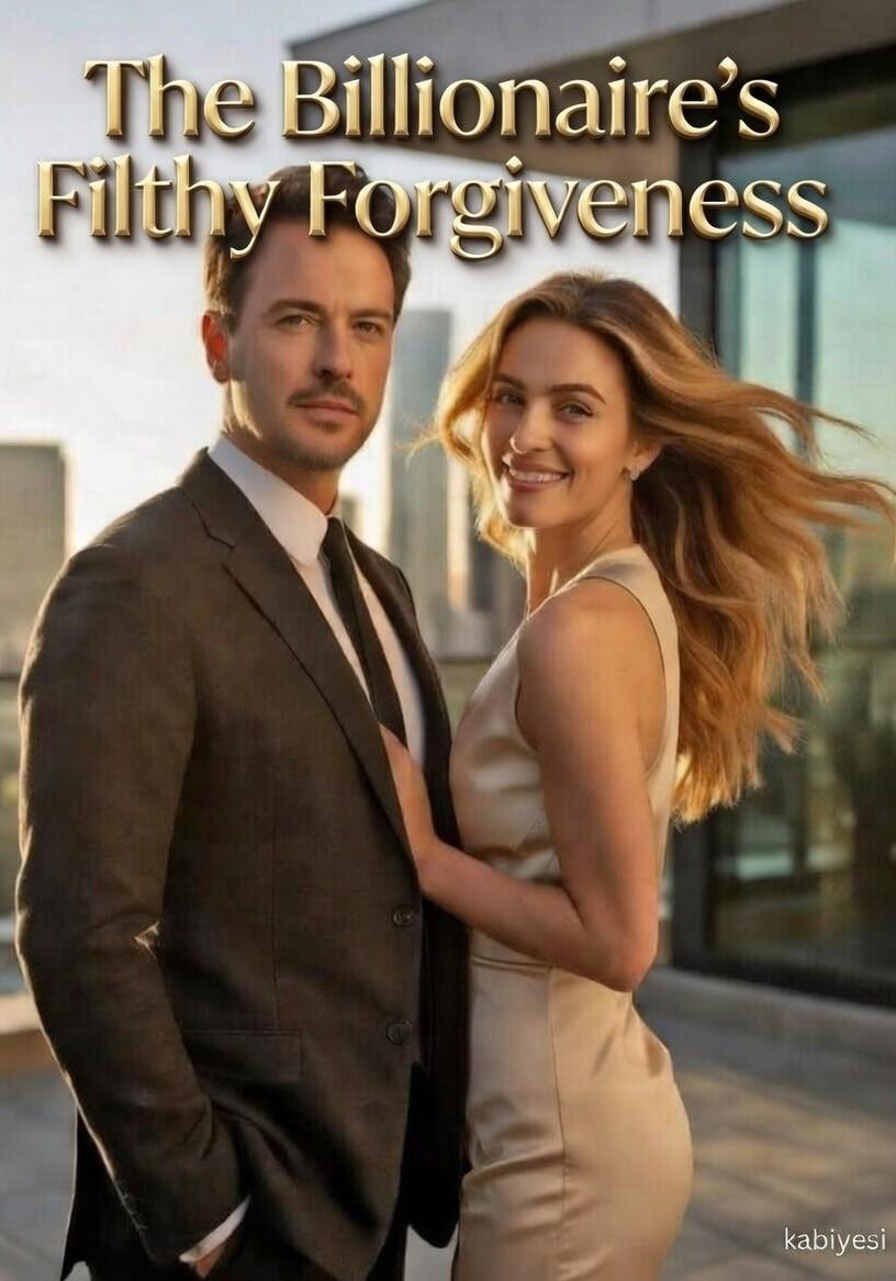 The Billionaire's Filthy Forgiveness