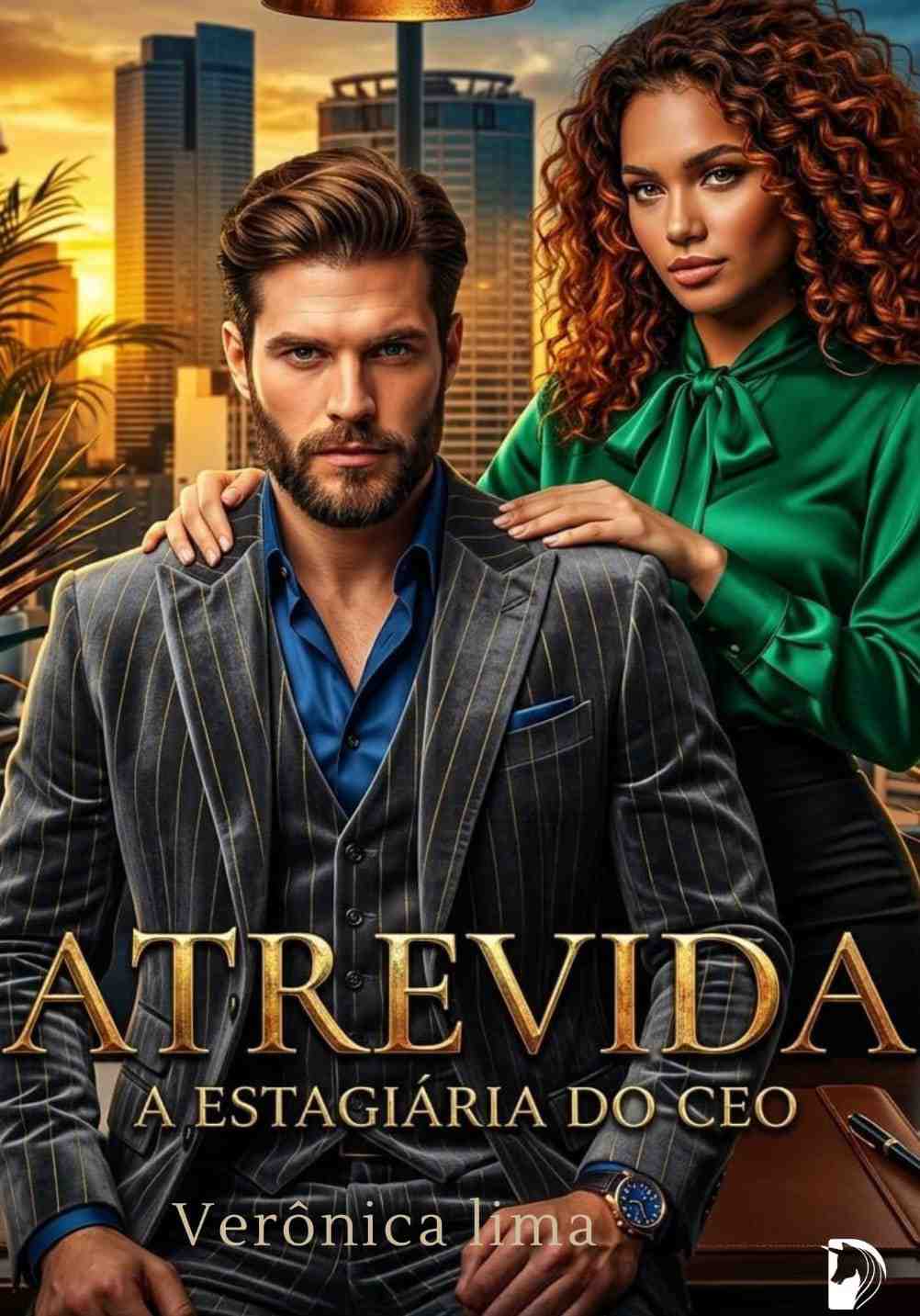 ATREVIDA - A estagiária do CEO