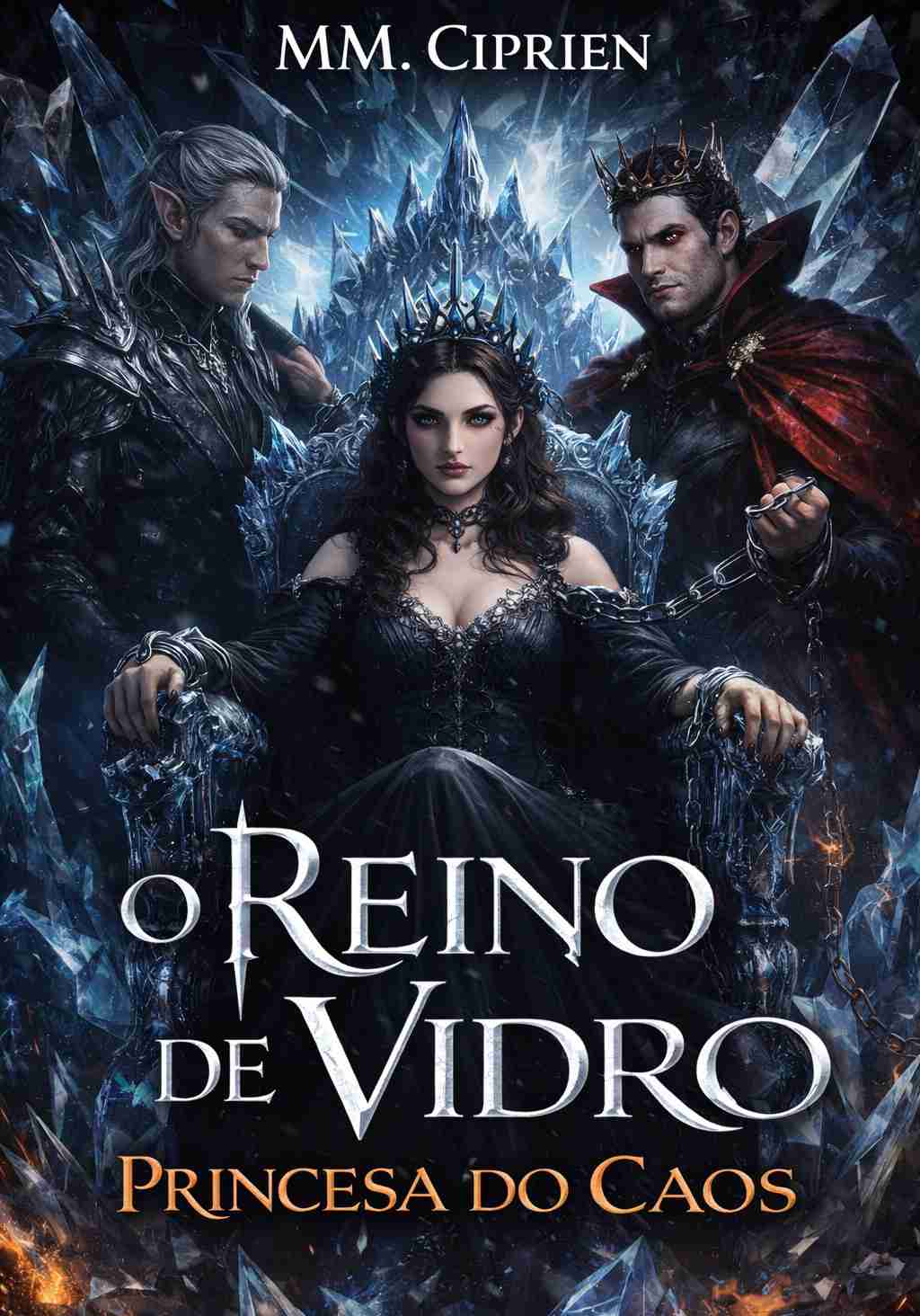 O Reino de Vidro: Princesa do Caos