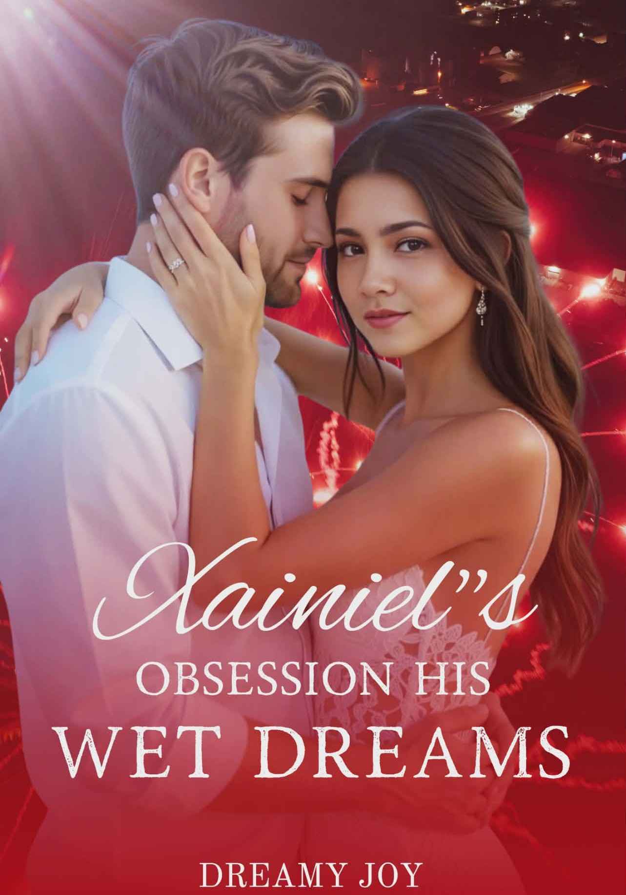 XAINIEL'S OBSESSION:  His Wet Dream (SSPG)