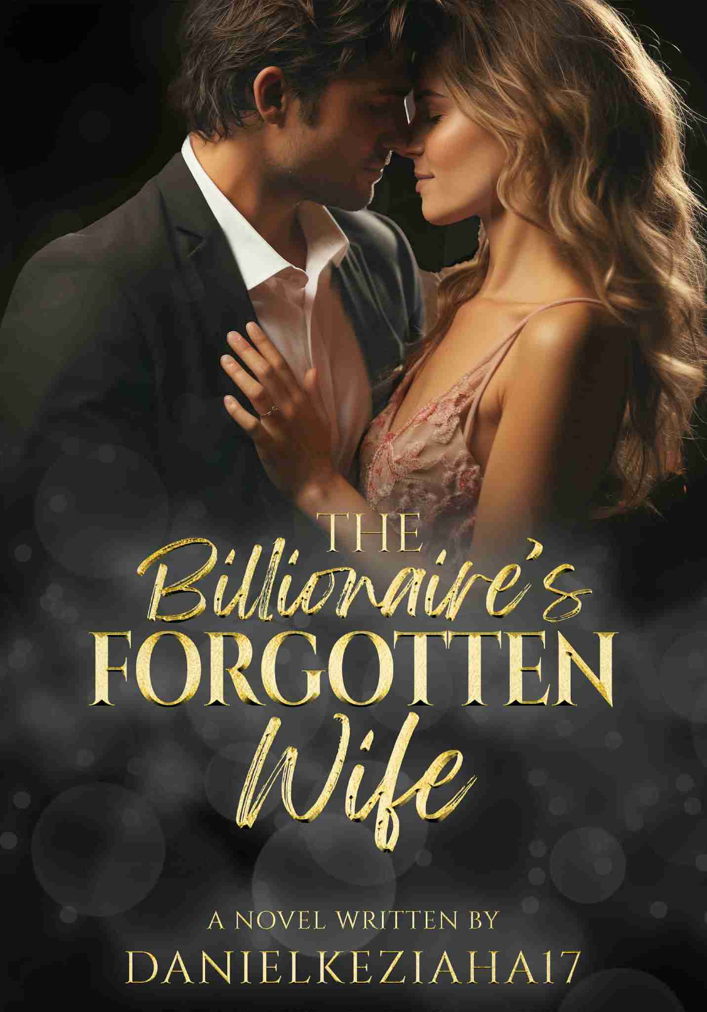The Billionaire's Forgotten Wife