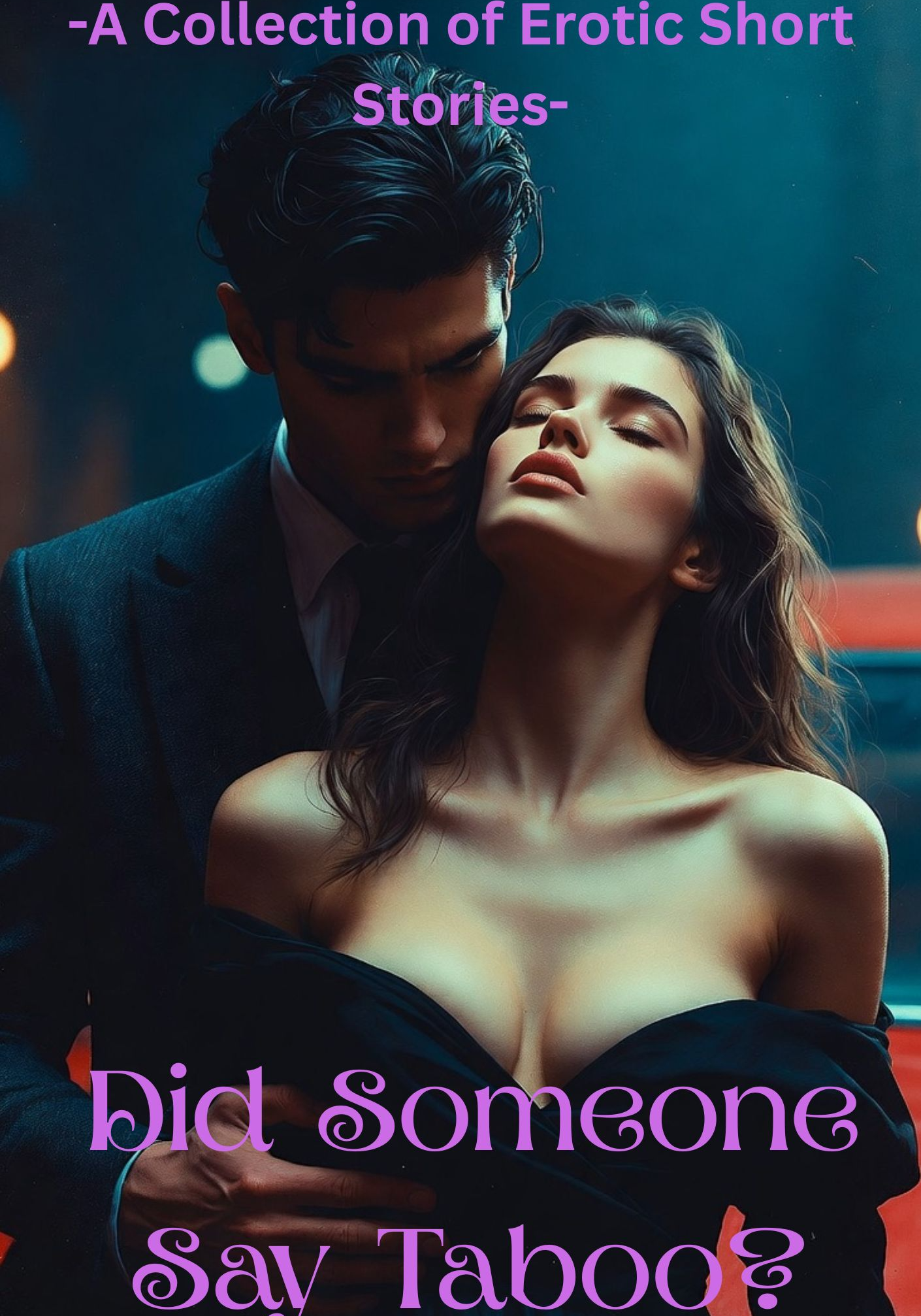 Did Someone Say Taboo? (Erotic Short Story Collection)